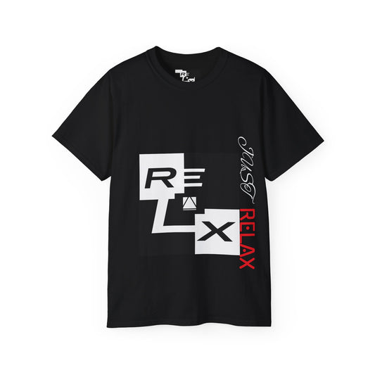JUST RELAX Series  Unisex Ultra Cotton Tee